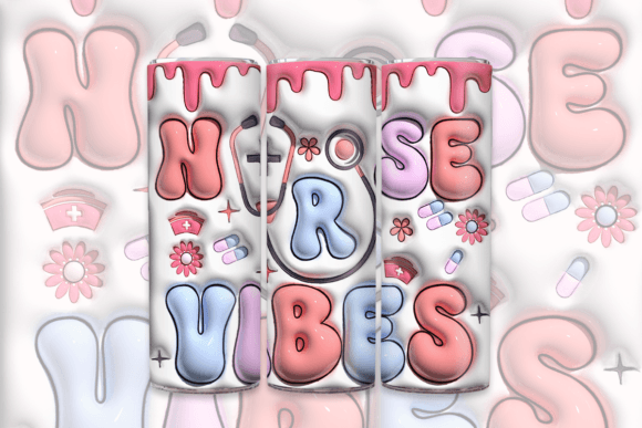3D Inflated Nurse Vibes Tumbler Design: A Fun and Creative Holiday Project